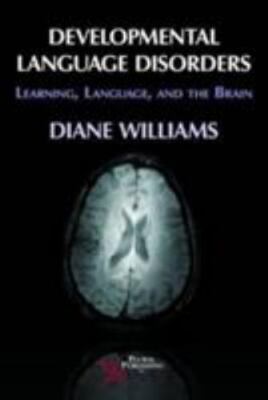 Developmental Language Disorders: Learning, Language, and the Brain