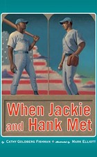 When Jackie and Hank Met by Cathy Goldberg Fishman NEW BOOK