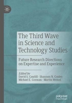 The Third Wave in Science and Technology Studies,