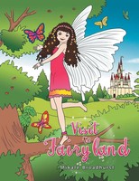 Mikale Broadhurst | Visit To Fairyland | Taschenbuch | Englisch (2021)