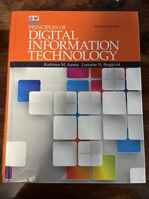 Principles of Digital Information Technology Austin & Bergkvist 2nd Edition Hard