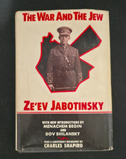 The War And The Jew By Ze’Ev Jabotinsky 1987 Hardcover Menachem Begin