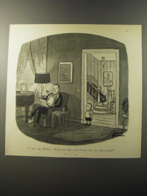 1953 Cartoon by Chas Addams - I give up, Robert. What does have two horns