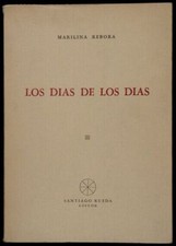 Marilina Rébora. Los Días de los Días. Buenos Aires, Santiago Rueda, 1969. 1º Ed