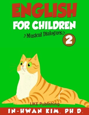 English For Children Musical Dialogues Book 2: English For Children Textboo...