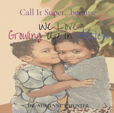 Hunter - We Love Growing Up in Africa - New paperback or softback - X555z