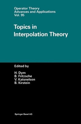 Topics in Interpolation Theory by H. Dym (English) Hardcover Book