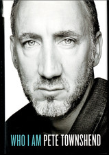 Who I Am ; A Memoir by Pete Townshend - EXCELLENT 1st ed. Hardcover Book