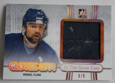 Wendel Clark - 2017 In The Game Used, Gloves Off S/N-3/9 - Game Worn Used