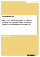 ÄNdert Sich Das Konsumentenverhalten Immer Schneller? Einflussfaktoren Des KäUfe