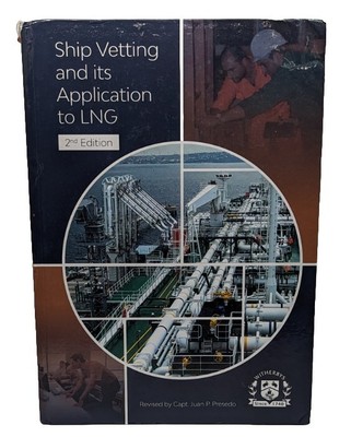Schiffsprüfung und ihre Anwendung auf LNG Essential Best Practices IT105810 2. Aufl.