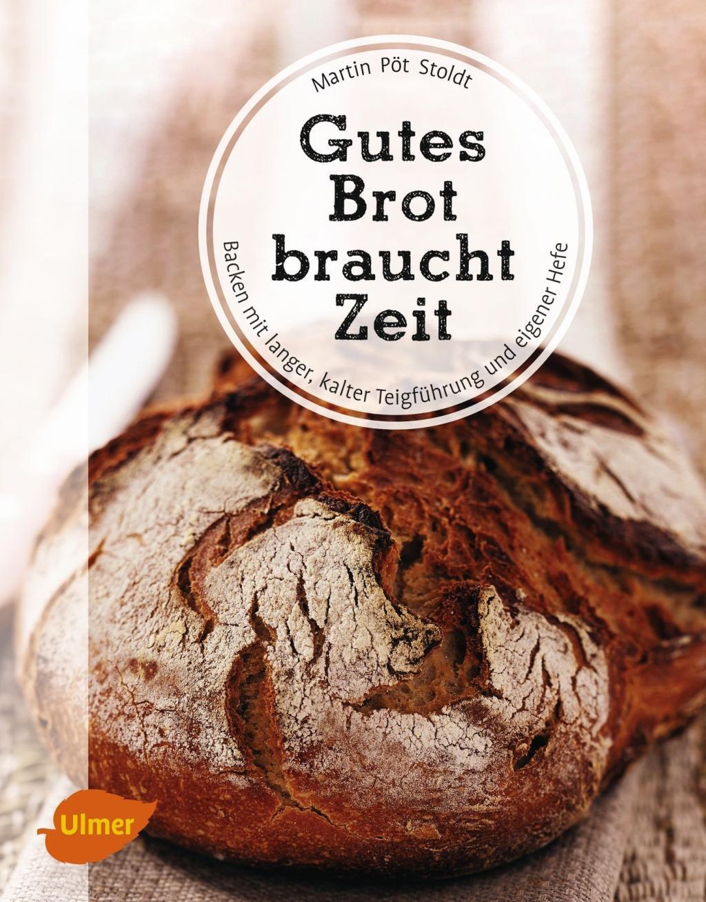 Thumbnail - Gutes Brot Braucht Zeit Martin Pöt Stoldt 9783800156535