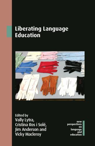 Liberating Language Education, Paperback by Lytra, Vally (EDT); Solé, Cristin...