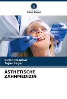 ÄSthetische Zahnmedizin Girish Nazirkar