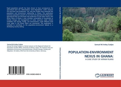 POPULATION-ENVIRONMENT NEXUS IN GHANA: Samuel Nii Ardey Codjoe