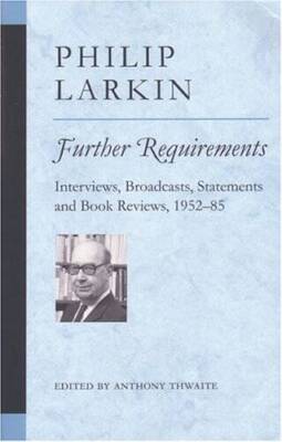 Further Requirements: Interviews, Broadcasts, Statements and Book Re - VERY GOOD