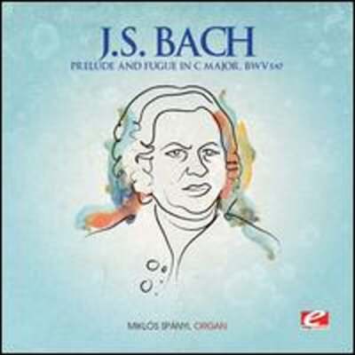 Bach: Prelude and Fugue in C major, BWV 547: New