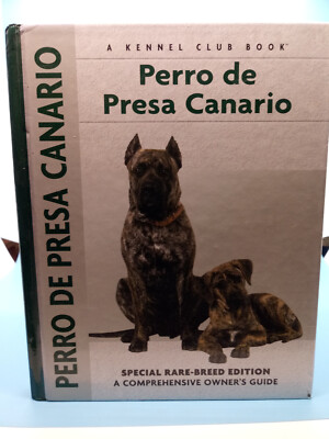 Perro De Presa Canario Special Rare Breed Edition Kennel Club Books Inc  Hardback 9781593783310|