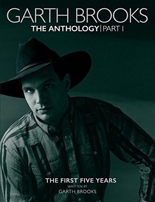 Garth Brooks: The Anthology: The Firs..., Brooks, Garth