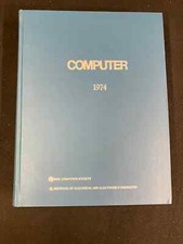 RARE IEEE COMPUTER MAGAZINE, 1974, VOL.7 NOS.1-12, COMPLETE YEAR, HARDCOVER