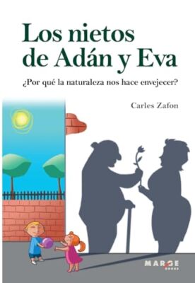 Zafn - Los nietos de Adn y Eva  Por qu la naturaleza nos hace enve - X555z