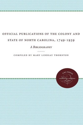 Mary Lindsay Thornton | Official Publications of the Colony and State of...