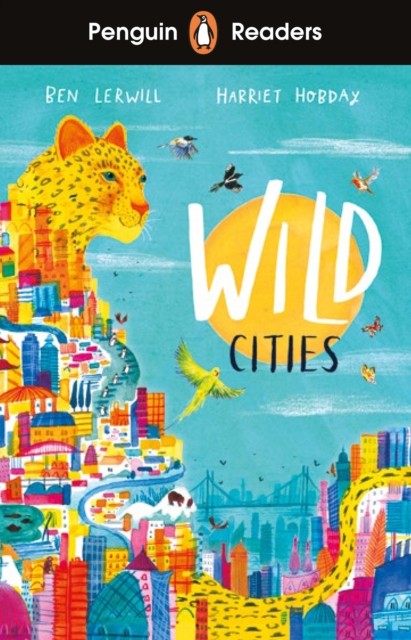 Penguin Readers Level 2: Wild Cities (Elt Graded Reader) : Abridged Edition Ben Lerwill - Image 5