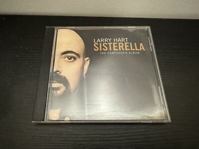 Larry Hart    Sisterella - The Composer's Album Oz CD