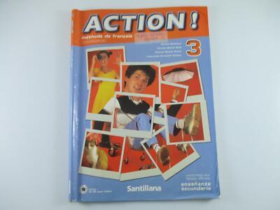 ACTION! 3, METHODE DE FRANÇAIS, ESO - MICHÈLE BUTZBACH CARMEN MARTÍN NOLLA 2002