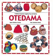 OTEDAMA: TRADITIONAL JAPANESE JUGGLING TOYS AND GAMES By Denichiro Onishi *Mint*