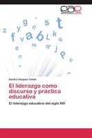 Sandra VáZquez Toledo | El Liderazgo Como Discurso Y PráCtica Educativa | Buch