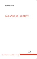 FrançOis Urvoy | La Racine De La Liberté | Taschenbuch | FranzöSisch (2020)