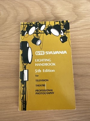 GTE SYLVANIA Lighting Handbook 5th Edition 1974 Paperback 