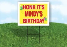 MINDY'S HONK ITS BIRTHDAY 18 in x 24 in Yard Sign Road Sign with Stand