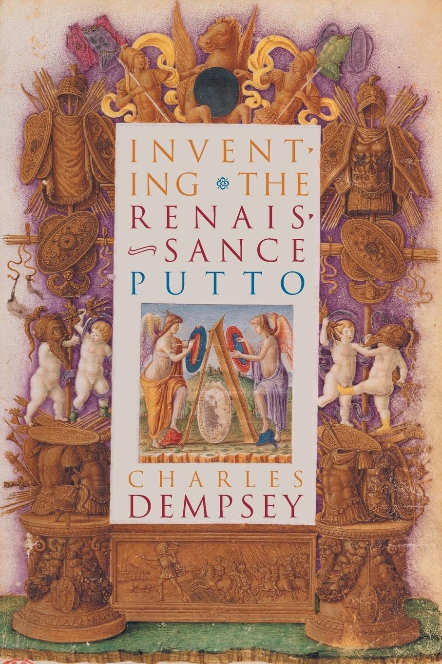 Thumbnail - Inventing The Renaissance Putto Charles Dempsey Taschenbuch Paperback