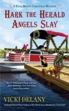 Hark the Herald Angels Slay (A Year-Round Christmas Mystery) - GOOD