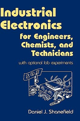 Industrial Electronics For Engineers, Chemists, And Technicians: With Optio...