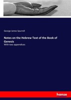 Notes On The Hebrew Text Of The Book Of Genesis George James Spurrell