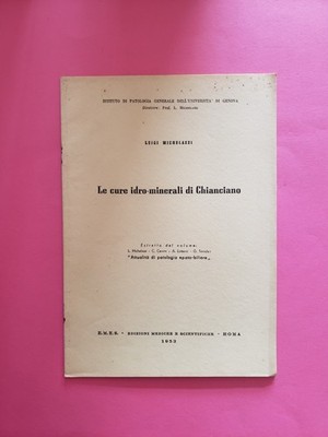 Le cure hydro minerales di Chianciano Luigi Michelazzi Emes Rom 1953 EwSeg1