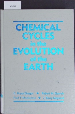 CHEMICAL Cycles in the Evolution of the Earth. Gregor, Bryan C.: