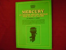 Glenn, Harold T. Mercury Outboard Motor Repair and Tune-Up Guide. Glenn's Marine