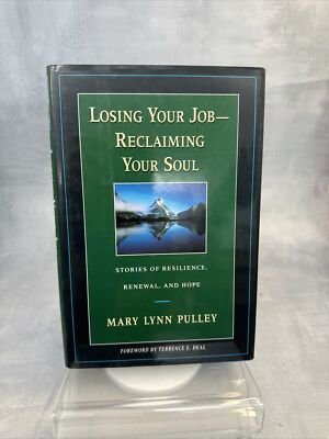 Losing Your Job - Reclaiming Your Soul Mary Pulley HCDJ