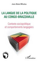Jean-Alexis Mfoutou | La Langue De La Politique Au Congo-Brazzaville | Buch