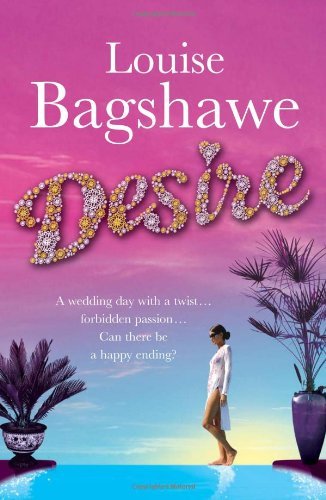 Desire By  Louise Bagshawe. 9780755336142