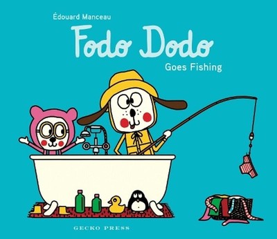 Fodo Dodo Goes Fishing by ?douard Manceau (English) Paperback Book