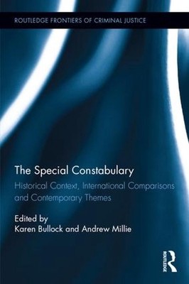 The Special Constabulary: Historical Context, International Comparisons and Cont