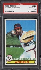 1979 Topps #322 Danny Goodwin - Angels - PSA 10 - *45640 - Pop 6 - Baseball Card