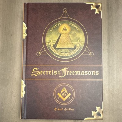 Freemasonry: Secrets of the Freemasons by Michael Bradley, Hardcover