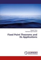 Fixed Point Theorems And Its Applications Rajeshri Rana