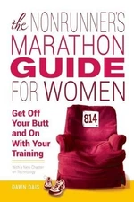 Nonrunner's Marathon Guide for Women Get..., Dais, Dawn